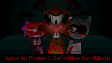 Sprunki Phase 7 Definitive (Fanmade)