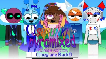 Sprunki Pyramixed: Human Edition (They are Back!)