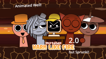 Warm Like Fire but Sprunki 2.0